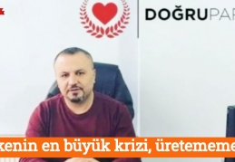 Ülkenin en büyük krizi, üretememesi