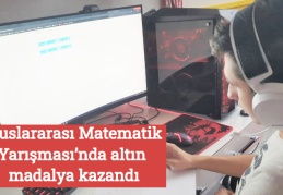 Uluslararası Matematik Yarışması’nda altın madalya kazandı
