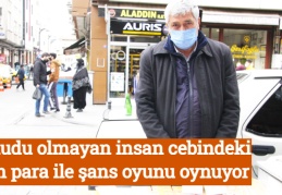 Umudu olmayan insan cebindeki son para ile şans oyunu oynuyor