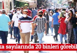 Vaka sayılarında 20 binleri görebiliriz