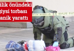 Valilik önündeki giysi torbası panik yarattı