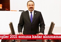 “Vergiler 2021 sonuna kadar alınmamalı!”