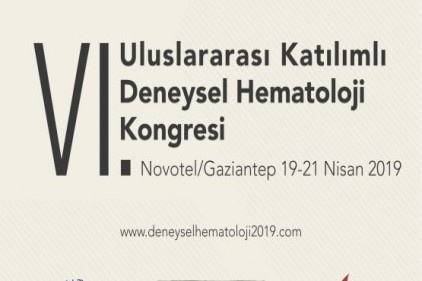 &#8220;VI. Uluslararası Katılımlı Deneysel Hematoloji Kongresi&#8221; düzenleniyor