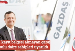 Yapı kayıt belgesi almayan garaj tapulu daire sahipleri uyarıldı