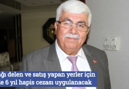 Yasağı delen ve satış yapan yerler için 3 ile 6 yıl hapis cezası uygulanacak