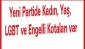 Yeni Partide Kadın, Yaş, LGBT ve Engelli Kotaları var
