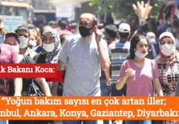 “Yoğun bakım sayısı en çok artan iller: İstanbul, Ankara, Konya, Gaziantep, Diyarbakır”